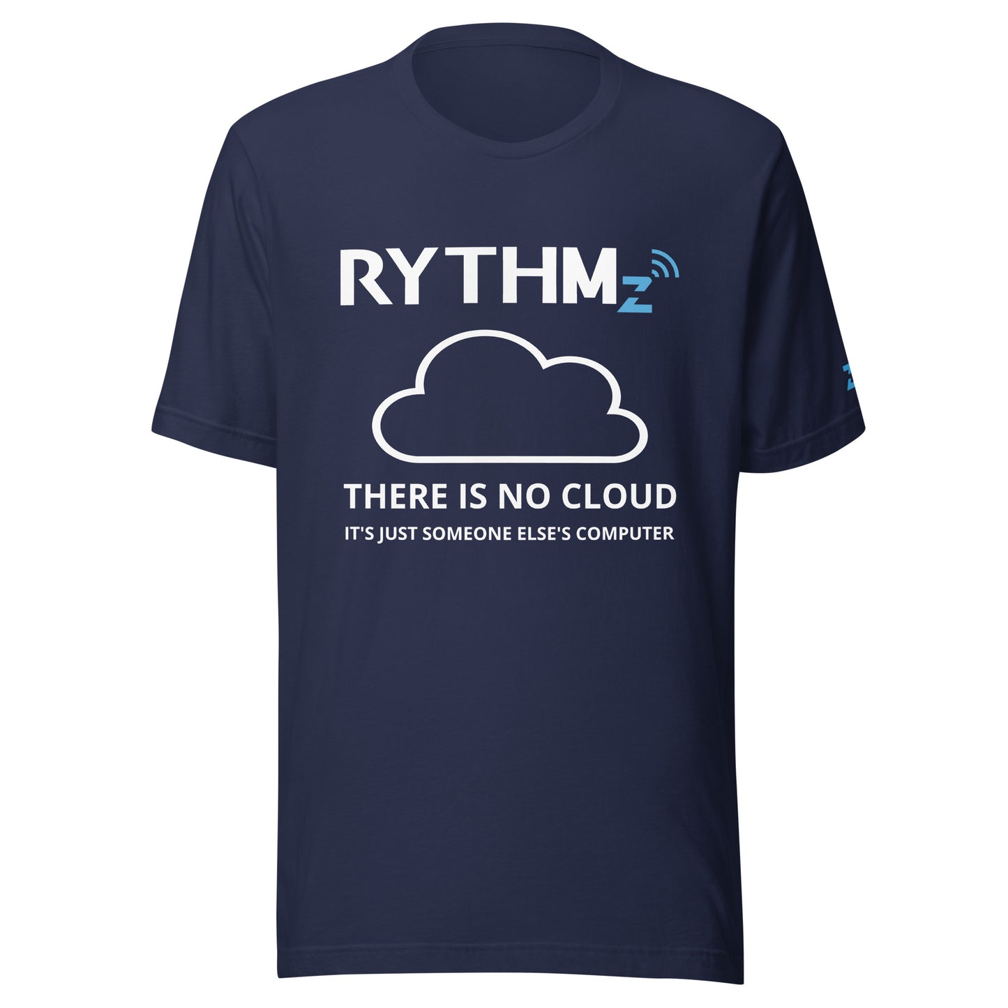 RYTHMz - There is No Cloud - Unisex Shirt